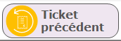 2. TICKET PRÉCÉDENT
