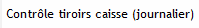 2. CONTRÔLE TIROIRS CAISSE